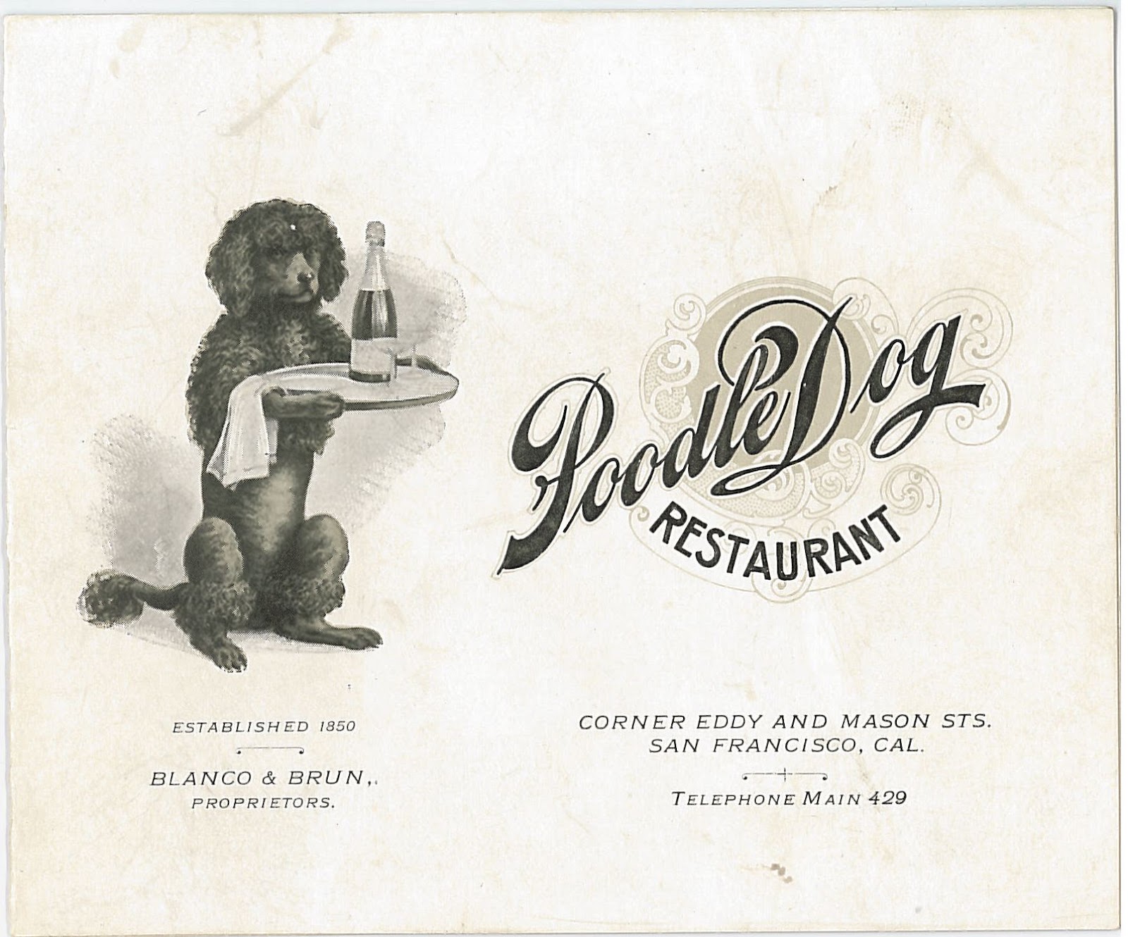Poodle Dog Restaurant.