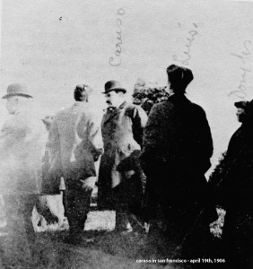 Enrico Caruso in the San Francisco Earthquake (1906).