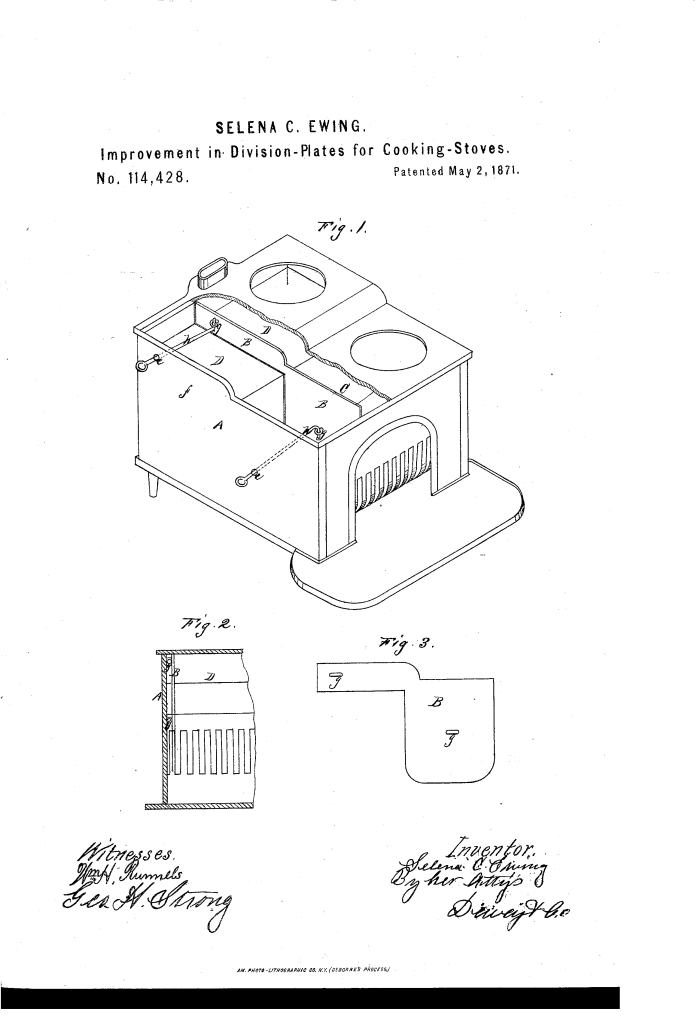 Selena C. Ewing patented an Improvement in division plates for cooking stoves (1871).