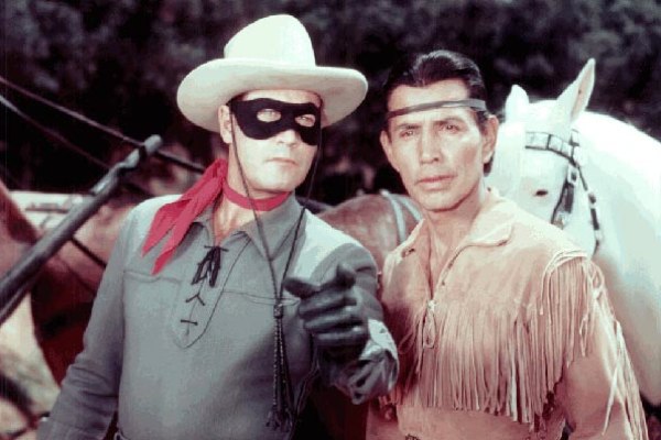Lone Ranger and Tonto.