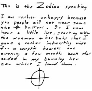 Zodiac Killer.